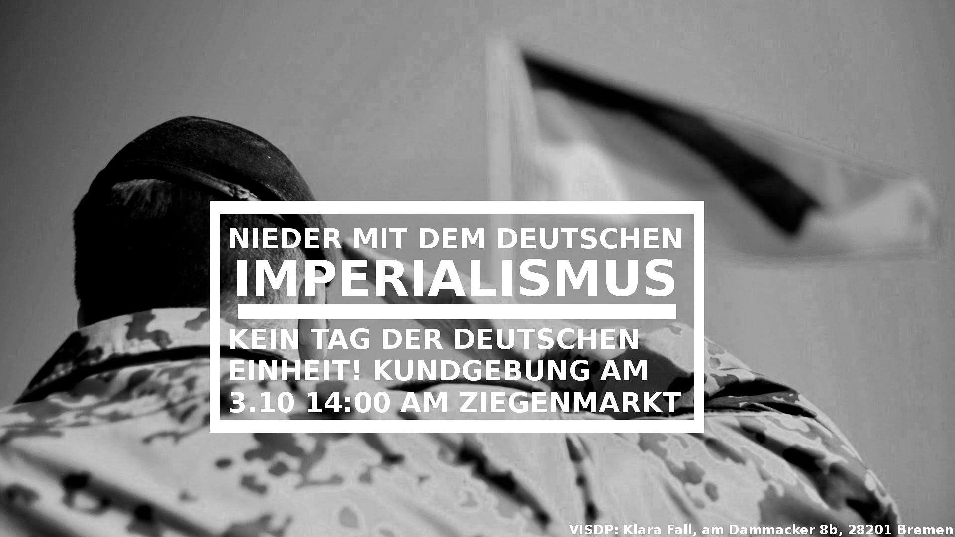 Bremen: Kundgebung „Nieder mit dem deutschen Imperialismus“ am 3. Oktober