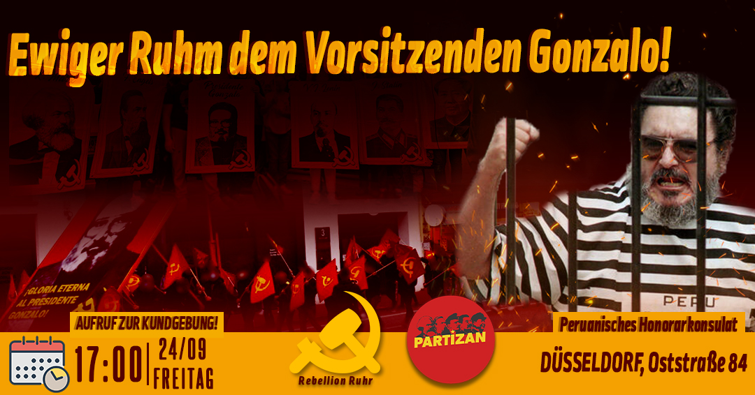 Aufruf zur Kundgebung in Düsseldorf: Es lebe der Vorsitzende Gonzalo und sein allmächtiges Denken.