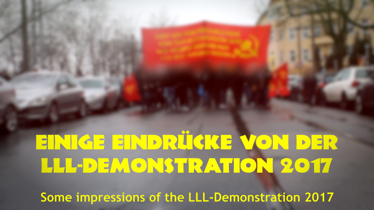 Einige Eindrücke von der LLL-Demonstration 2017