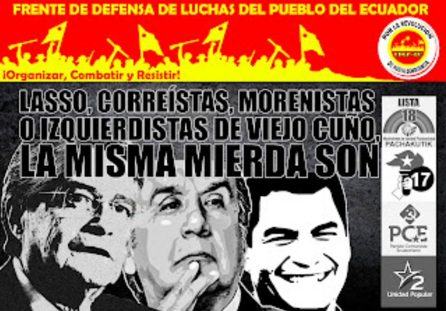 Ecuador – FDLP-EC: LASSO, CORREÍSTAS, MORENISTAS OR THE LEFT OF THE OLD STYLE, THEY ARE ALL THE SAME SHIT