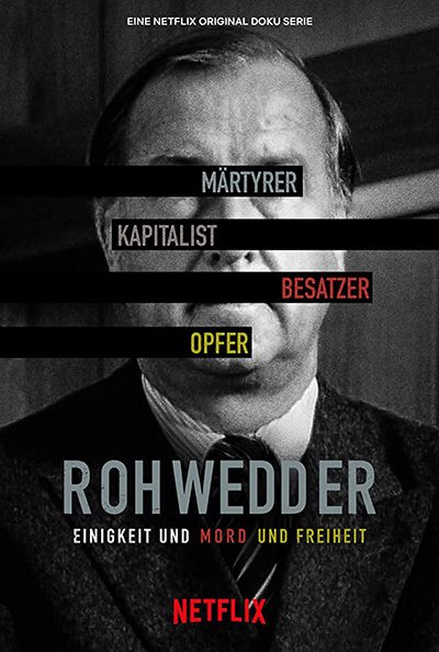 Netflix Documentary “Rohwedder – Unity and murder and freedom