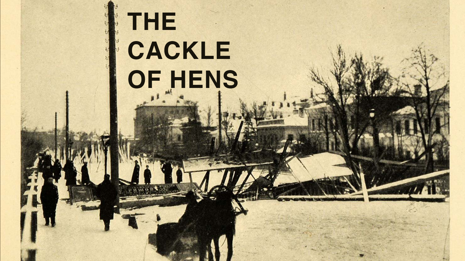 The Cackle of Hens
