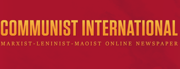 For a Unified Maoist International Conference! – Proposal regarding the balance of the International Communist Movement and of its current General Political Line
