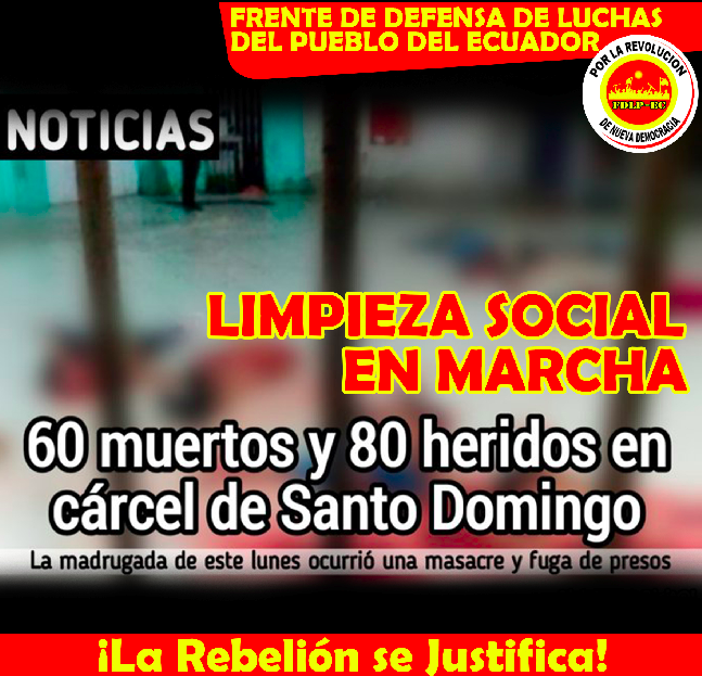 Ecuador: EIN NEUES MASSAKER IN DEN GEFÄNGNISSEN DES LANDES. PROJEKT „SOZIALE SÄUBERUNG“ IM GANGE