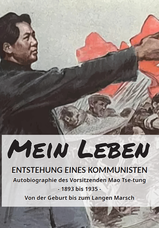 Die Autobiografie des Vorsitzenden Mao