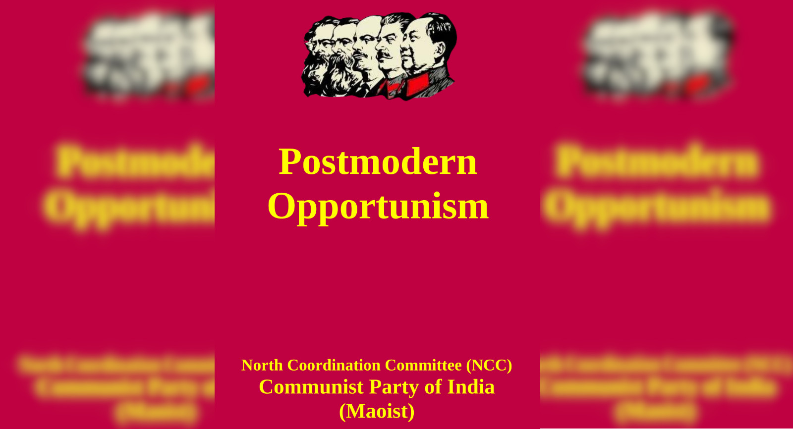 Nordkoordinierungskomitee (NCC) der Kommunistischen Partei Indiens (Maoistisch): Postmoderner Opportunismus